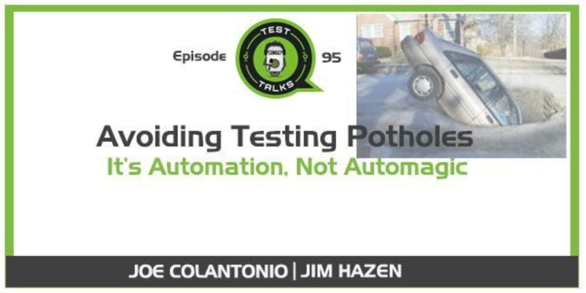 Jim Hazen Test Automation Potholes