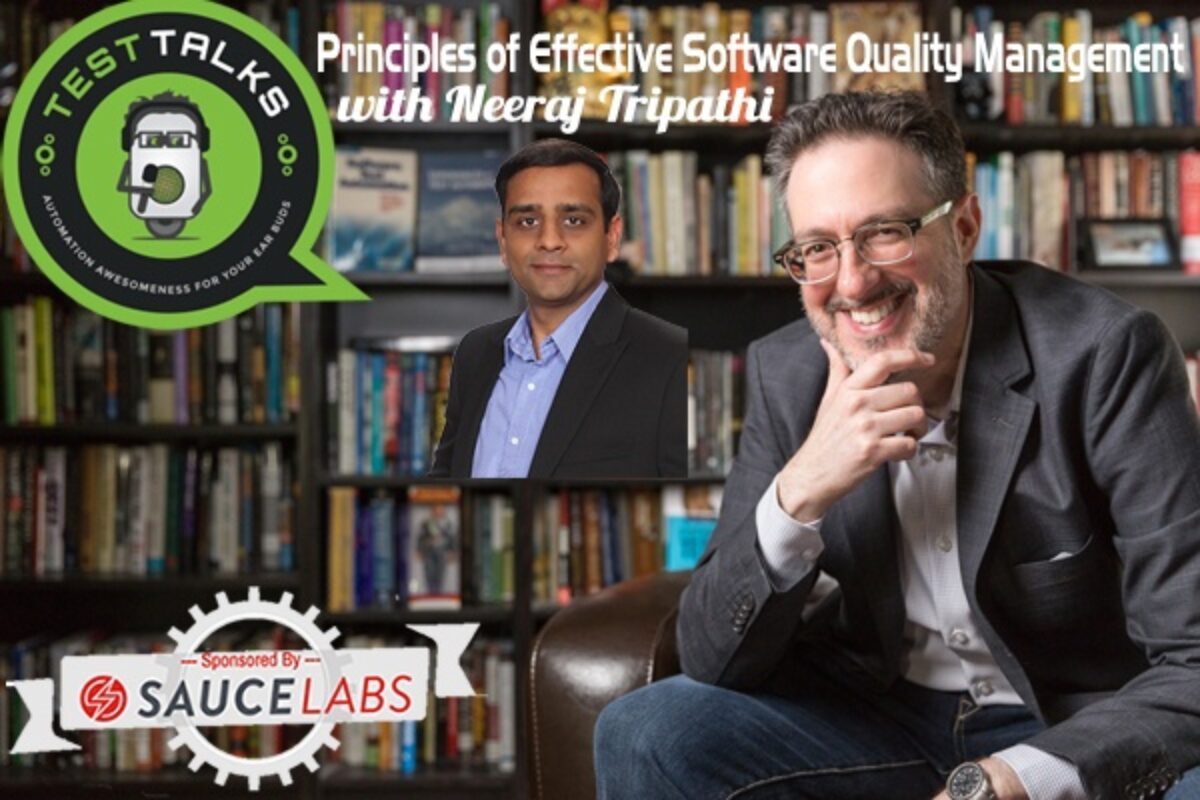 Principles of Effective Software Quality Management with Neeraj Tripathi