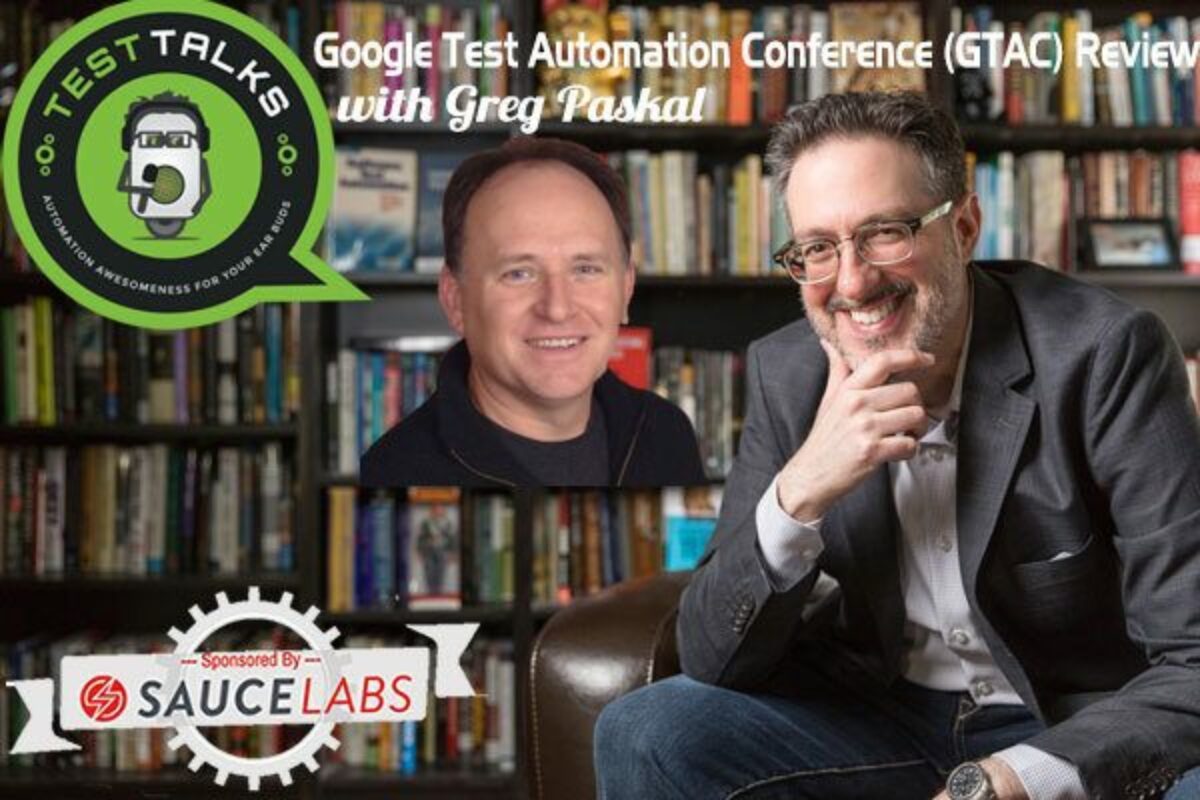 Google Test Automation Conference (GTAC) Review