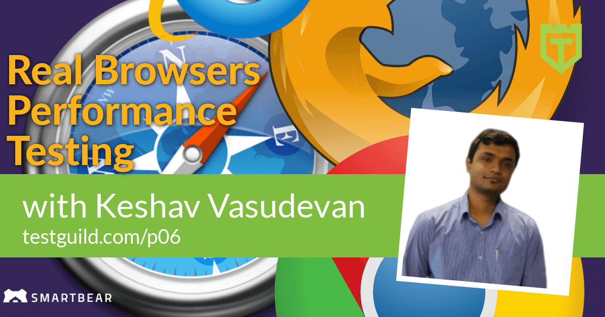 Keshav Vasudevan Browser Based Performance Testing