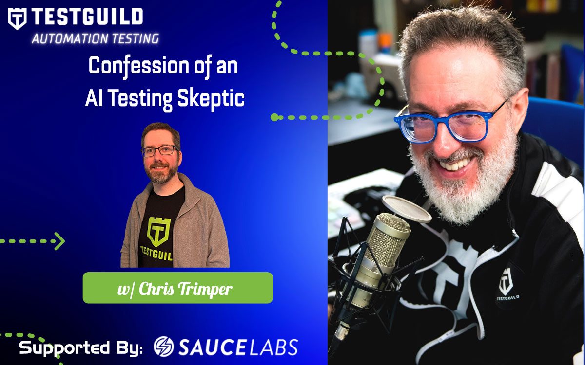 Confession of an AI Testing Skeptic with Chris | Test Guild