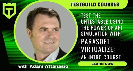 Online course advertisement for test automation courses with Parasoft Virtualize, featuring a presenter named Adam Attanasio.