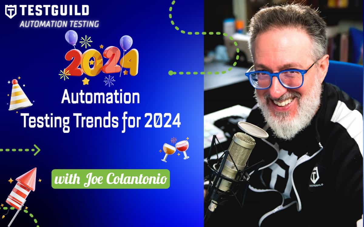 Automation Testing Trends for 2024 with Joe Test Guild