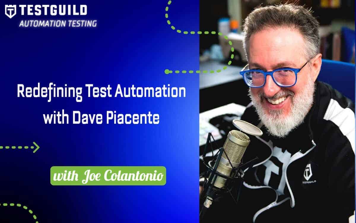 Dave Piacente TestGuild_AutomationFeature-JOE-Only