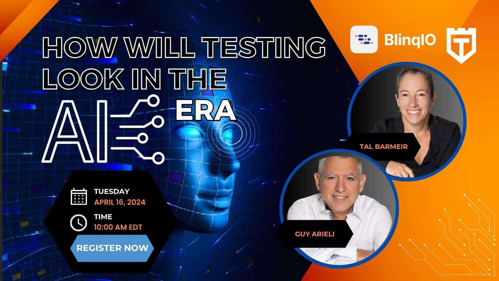 Webinar announcement for 'how will testing look in the ai era' featuring speakers tal barmeir and guy arieli, scheduled for tuesday, april 16, 2024, at 10:00 am edt.