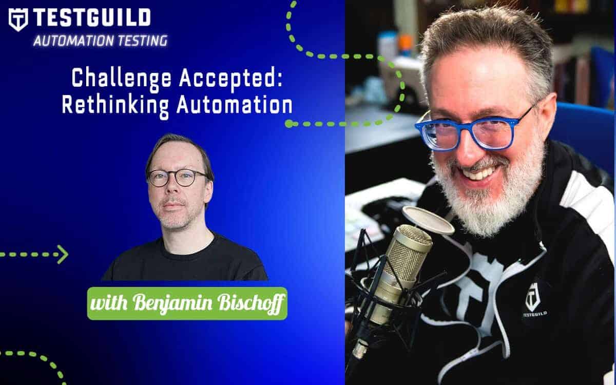 Benjamin Bischoff TestGuild Automation Feature