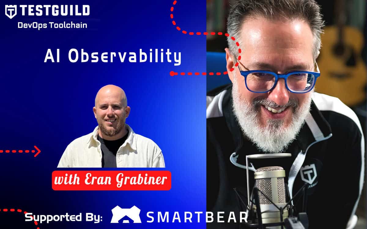 Promotional image for "AI Observability" hosted by Eran Grabiner from TestGuild DevOps Toolchain, supported by SmartBear. Eran Grabiner is shown on the left and another person speaking into a microphone on the right.