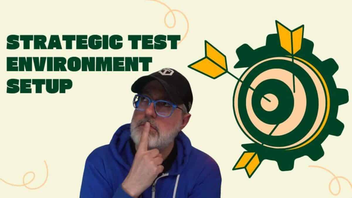 Man in a blue hoodie and black cap, thinking with his finger on his chin, beside the text "Strategic Test Environment Setup" and an illustration of three arrows hitting a target.