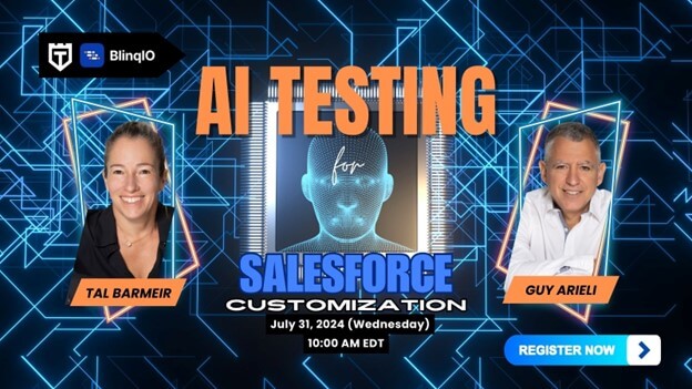 Advertisement for an AI Testing for Salesforce event on July 31, 2024, at 10:00 AM EDT. Features speakers Tal Barmeir and Guy Arieli, with a registration button on the bottom right.