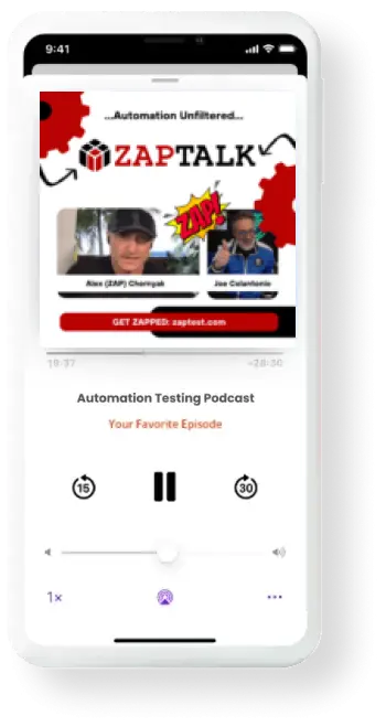 A smartphone screen displaying a podcast app playing "Automation Testing Podcast" with a banner for ZAPTALK featuring two hosts. A smartphone screen displaying a podcast app playing "Automation Testing Podcast" with a banner for ZAPTALK featuring two hosts.