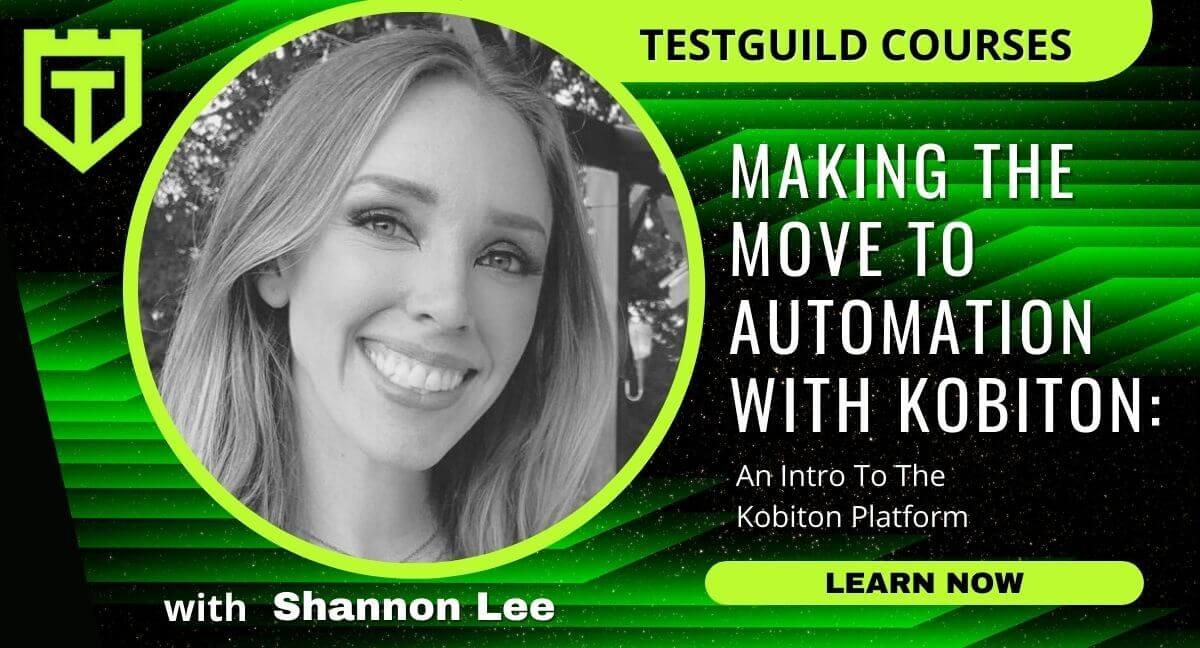 Making the Move to Automation Using Kobiton (Course/Demo)