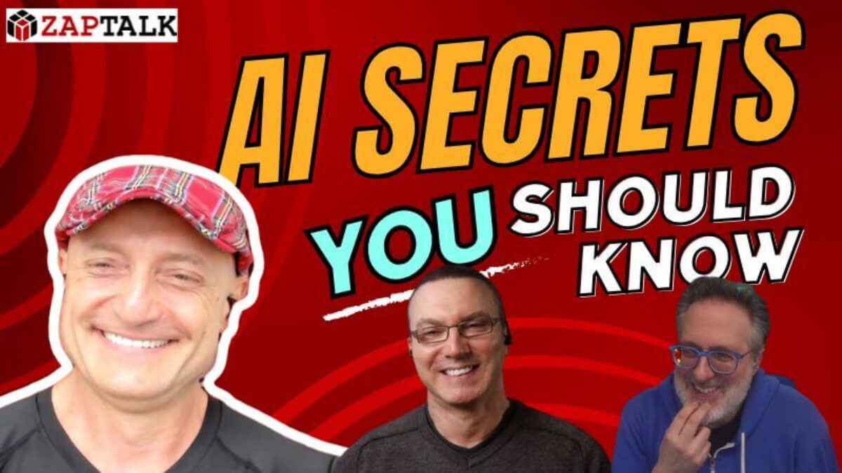 Three people are pictured on a graphic titled "AI Secrets You Should Know." Set against a striking red background, the image features the ZAPTALK logo in the top left corner, highlighting discussions on AI and automation.