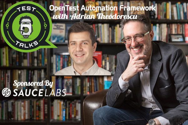 235: OpenTest Automation Framework with Adrian Theodorescu