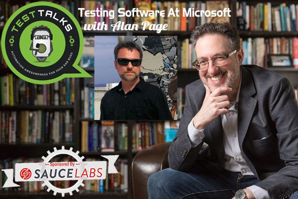 44: Alan Page: Testing Software At Microsoft – Lessons Learned