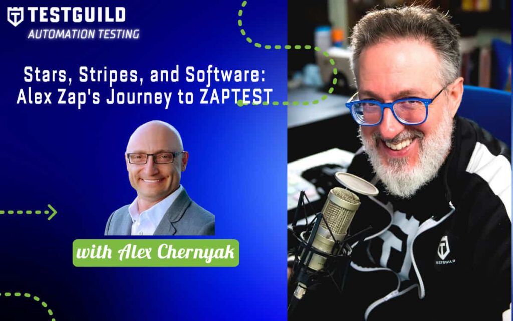 Stars, Stripes, and Software: Alex Zap’s Journey to ZAPTEST with Alex Chernyak