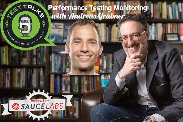 156: Performance Testing Monitoring with Andreas Grabner