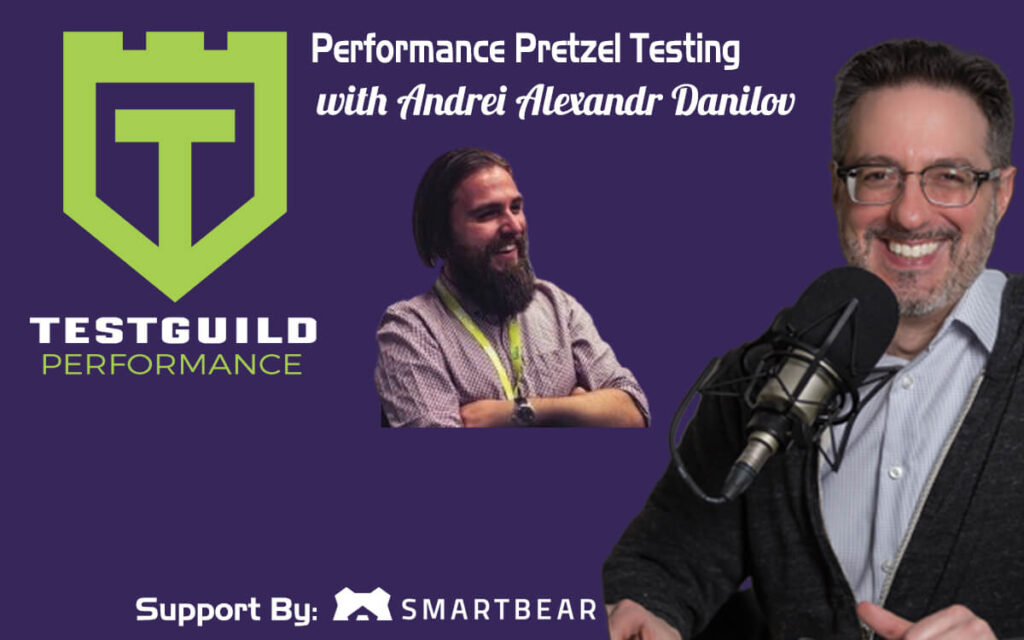 Performance Pretzel Testing with Andrei Alexandr Danilov