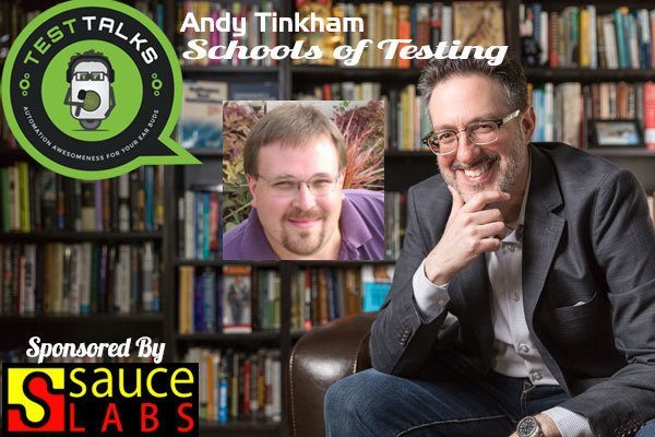 78: Andy Tinkham: Schools of Testing