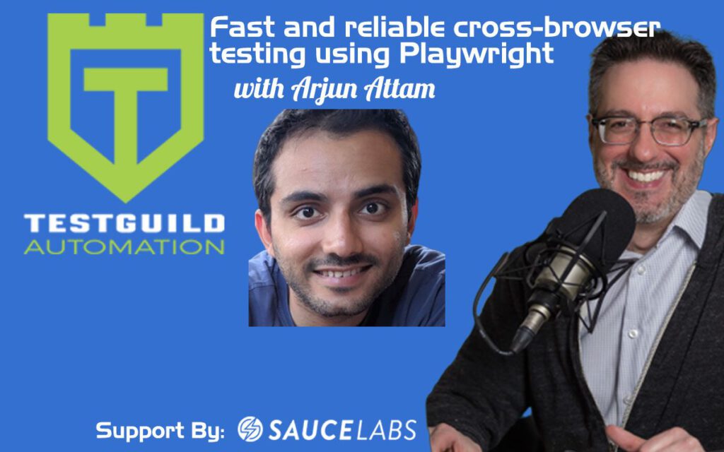 Fast and reliable cross-browser testing using Playwright with Arjun Attam