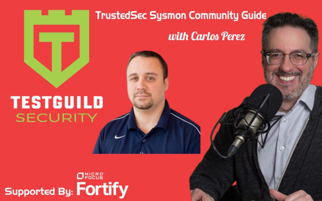 TrustedSec Sysmon Community Guide with Carlos Perez