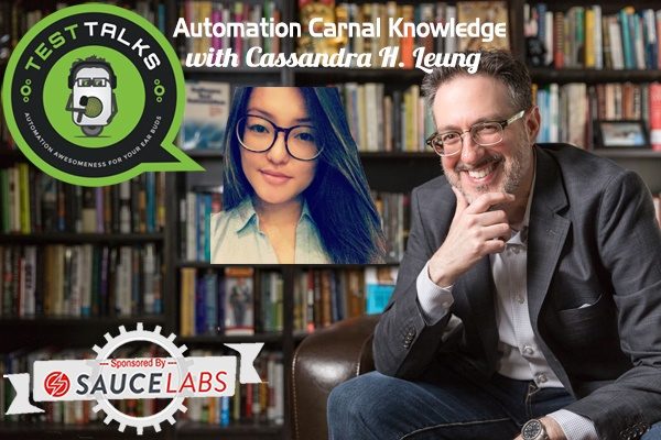 167: Automation Carnal Knowledge with Cassandra H. Leung