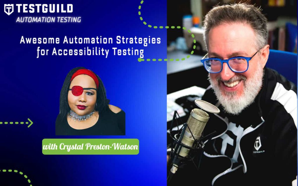 Awesome Automation Strategies for Accessibility Testing with Crystal Preston-Watson
