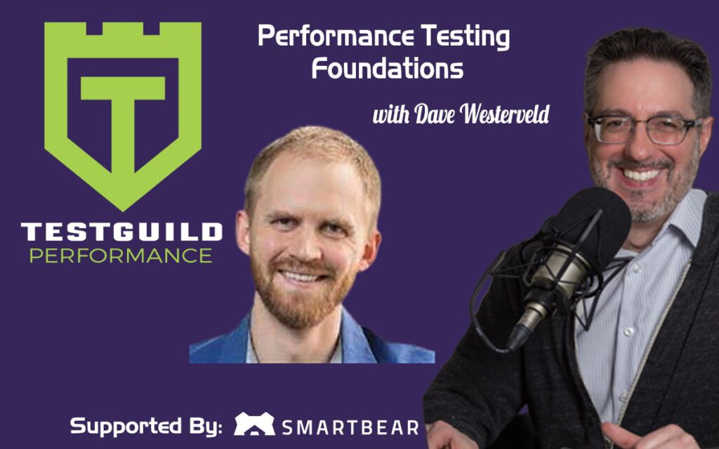 Performance Testing Foundations with Dave Westerveld