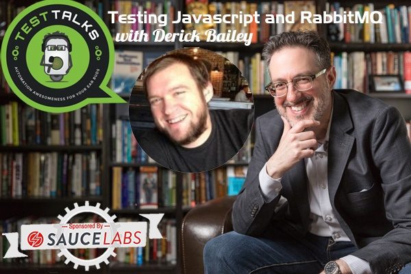 106: Testing Javascript and RabbitMQ with Derick Bailey