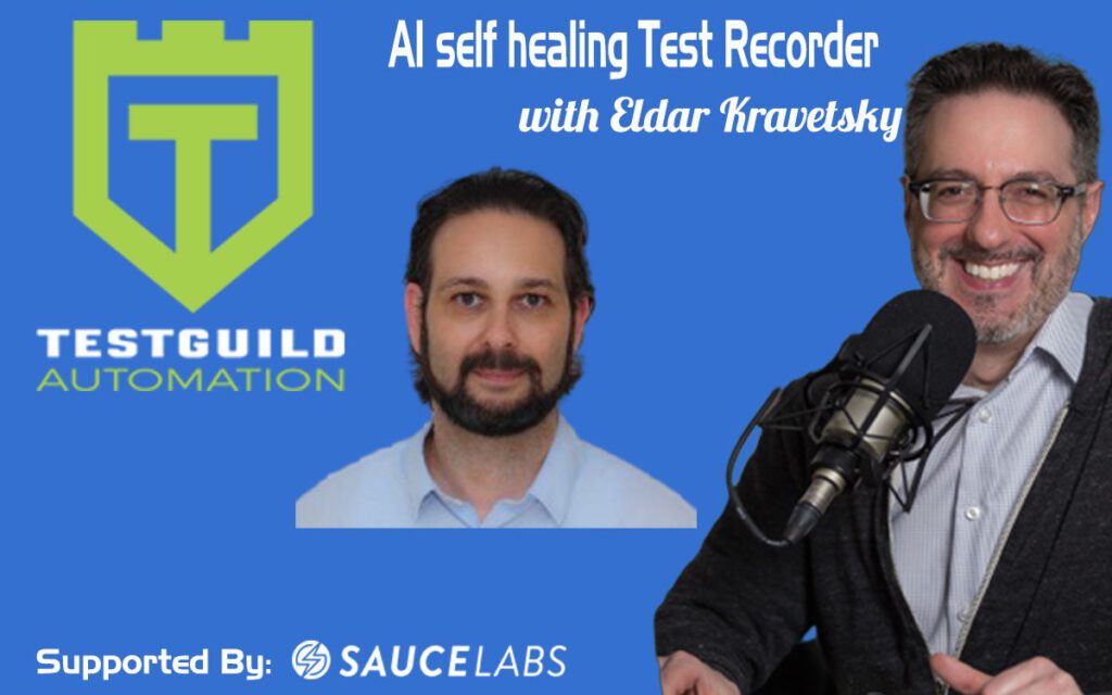 AI Self Healing Test Recorder with Eldar Kravetsky