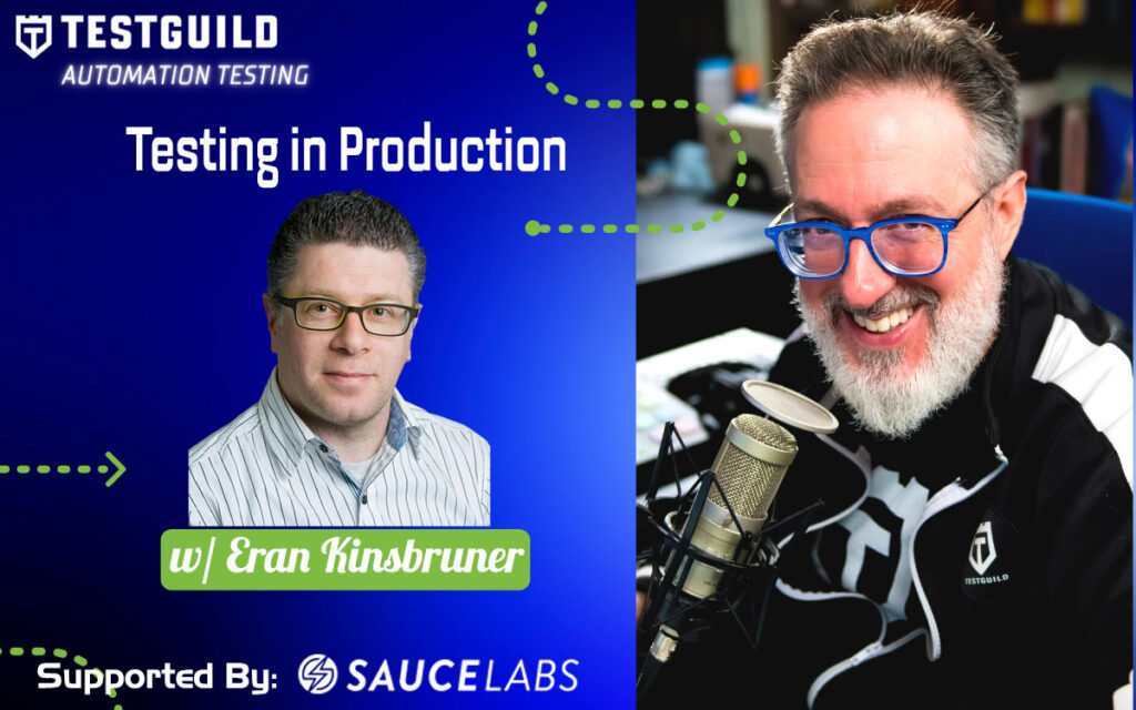 Testing in Production with Eran Kinsbruner