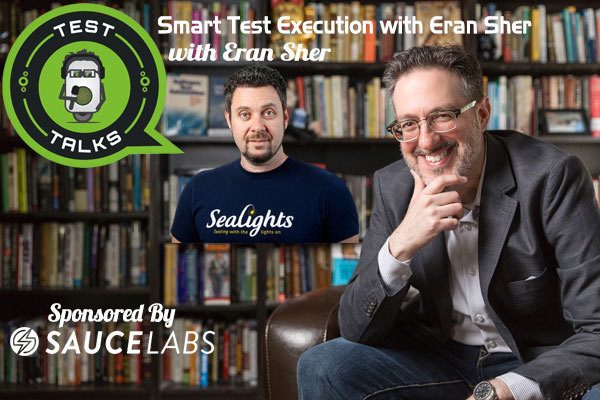 267: Smart Test Execution with Eran Sher