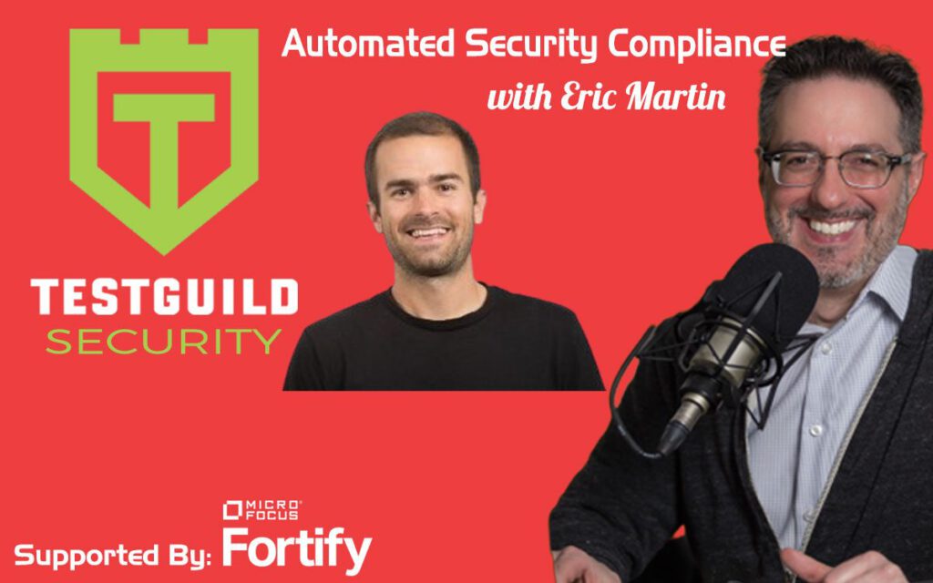 Automated Security Compliance with Eric Martin