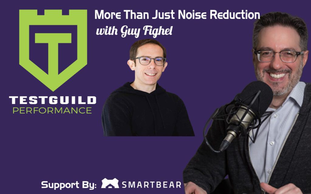 More Than Just Noise Reduction with Guy Fighel