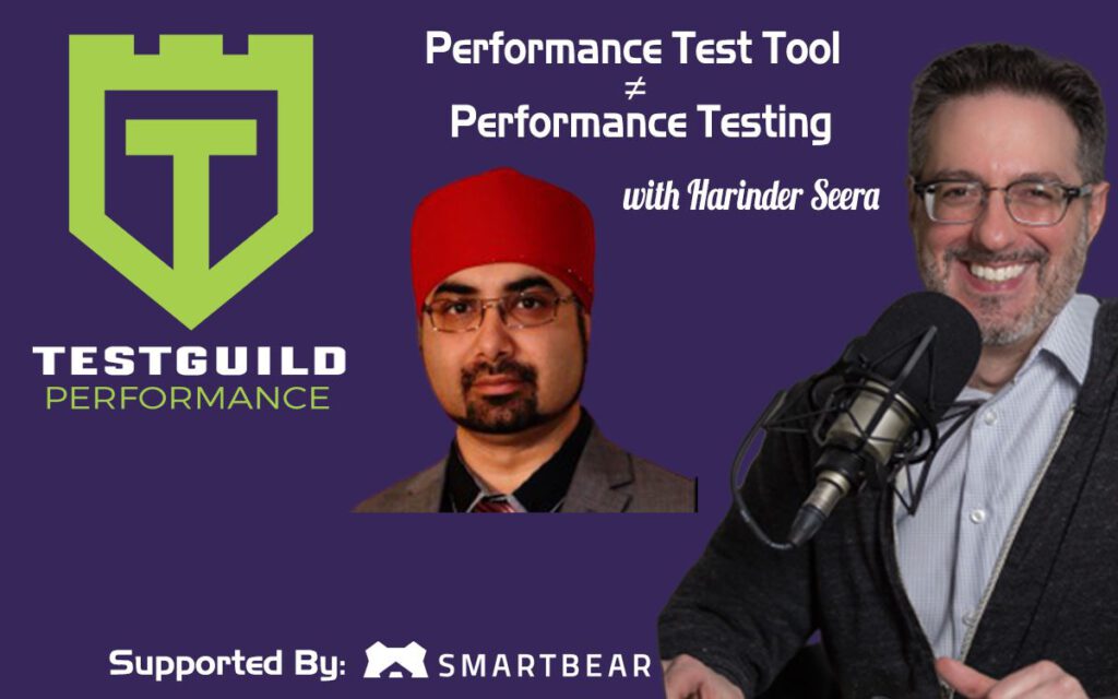 Performance Testing More than Tooling with Harinder Seera