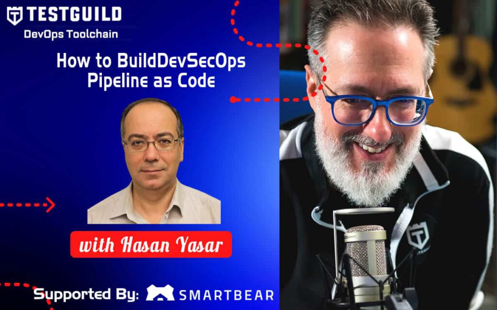 How to Build DevSecOps Pipeline as Code with Hasan Yasar
