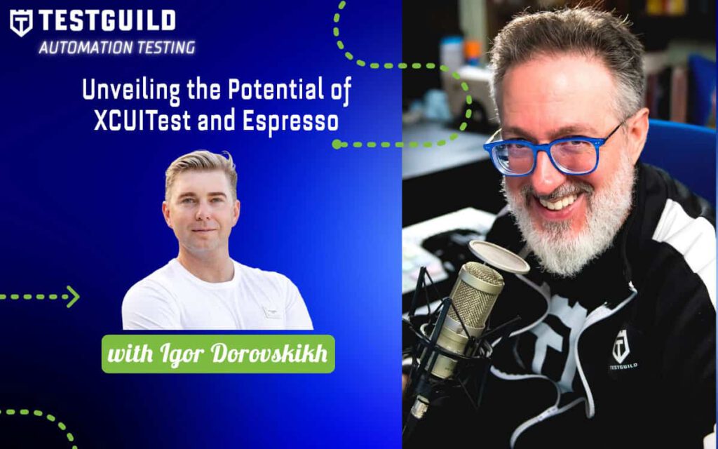 Unveiling the Potential of XCUITest and Espresso with Igor Dorovskikh