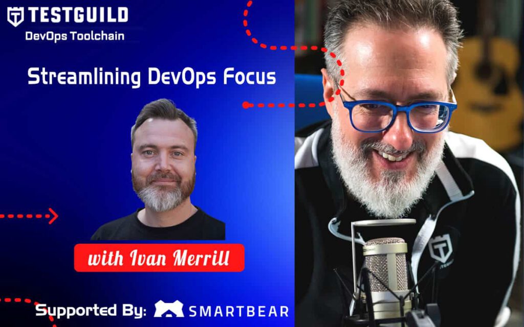 Streamlining DevOps Focus with Ivan Merrill
