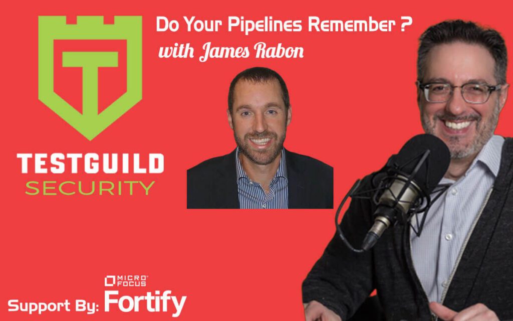 Do your Pipelines Remember with James Rabon