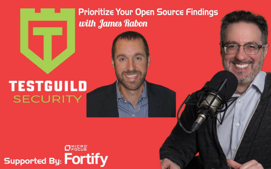 Prioritize Your Open Source Findings with James Rabon