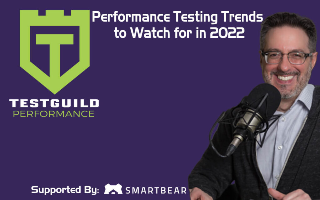 Performance Testing Trends to Watch for in 2022