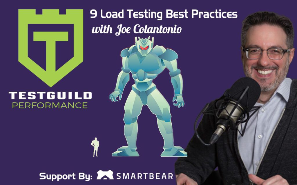 9 Load Testing Best Practices with Joe Colantonio
