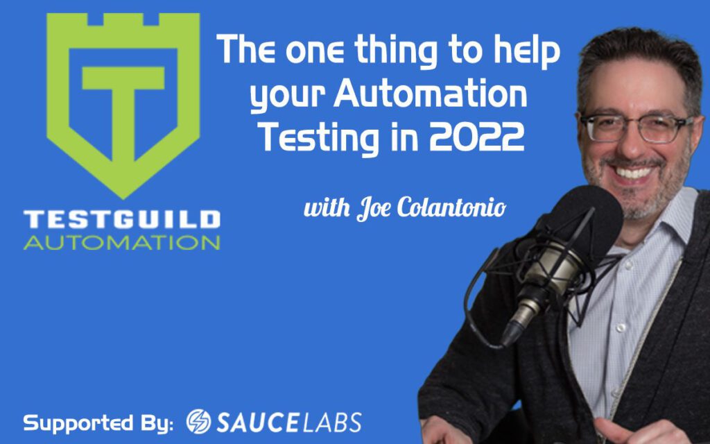 The one thing to help your Automation Testing in 2022