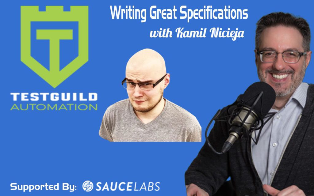 Writing Great Specifications with Kamil Nicieja
