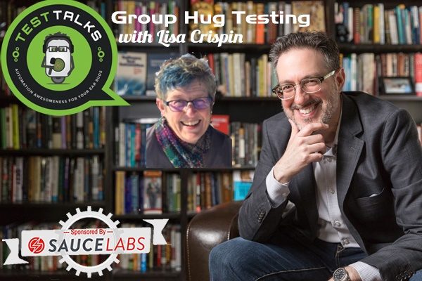 101: Group Hug Testing with Lisa Crispin