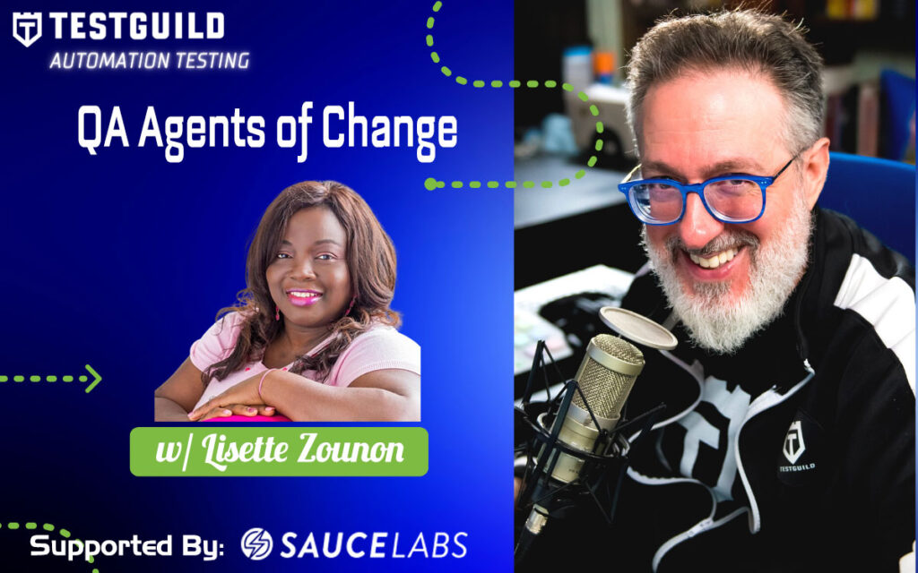 QA Agents of Change with Lisette Zounon