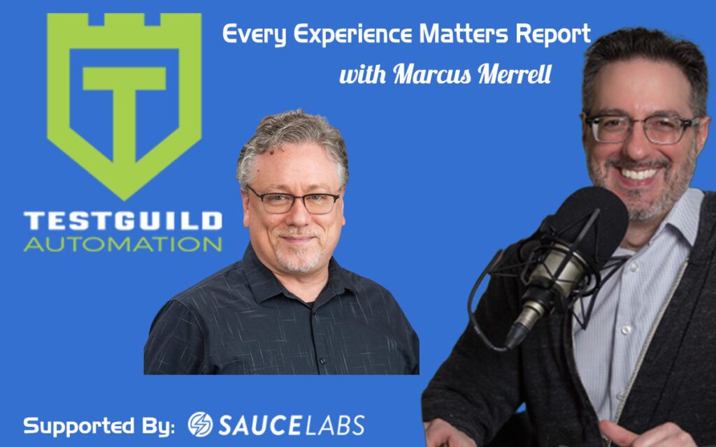 Every Experience Matters Report w/ Marcus Merrell