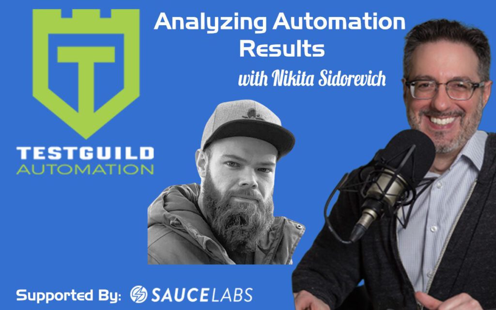 Analyzing Automation Results with Nikita Sidorevich