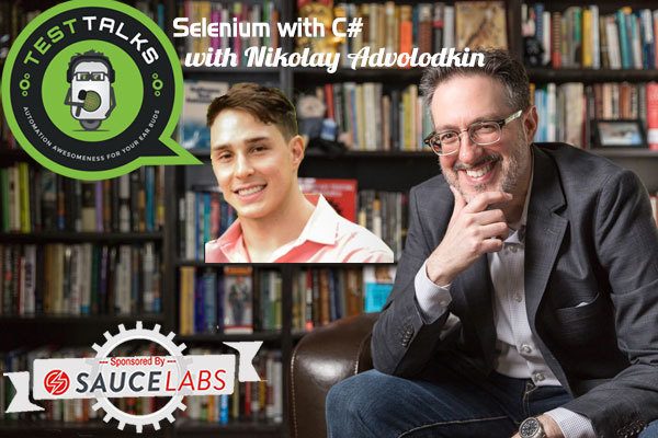 143: Selenium with C# with Nikolay Advolodkin