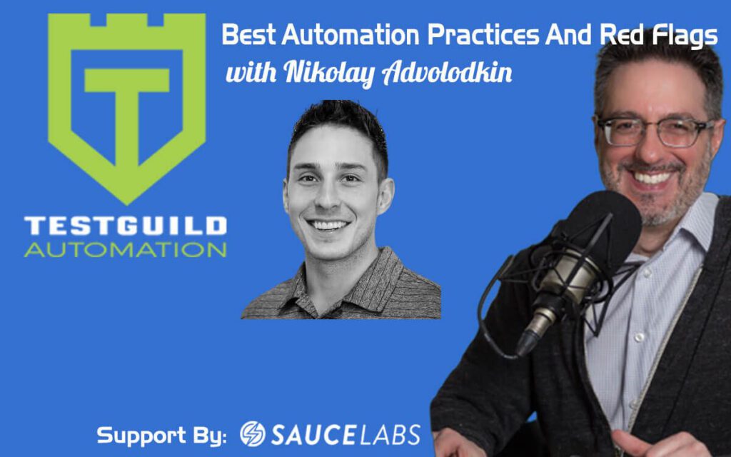 Best Automation Practices and Red Flags with Nikolay Advolodkin