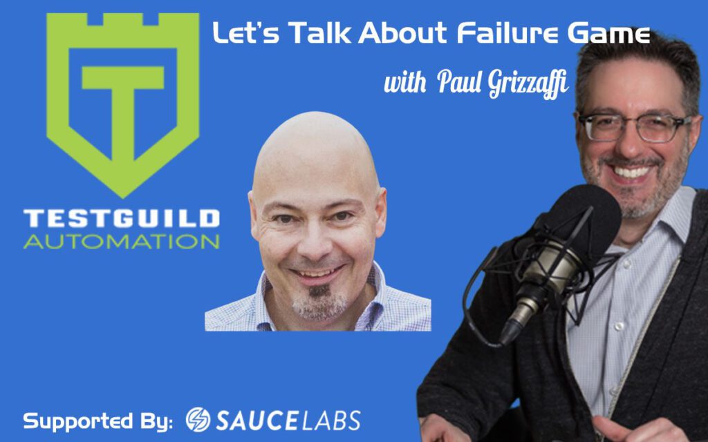Let’s Talk About Failure Game with Paul Grizzaffi